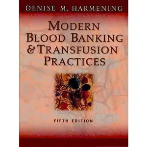 USED-Modern Blood Banking & Transfusion Practices by Denise M. Harmening PhD  MT (ASCP) (Hardcover)