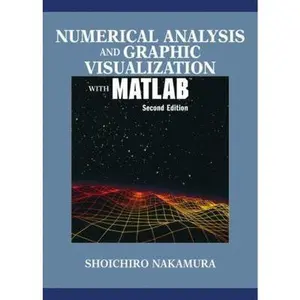 USED-Numerical Analysis and Graphic Visualization with MATLAB by Nakamura, Shoichiro (Paperback)