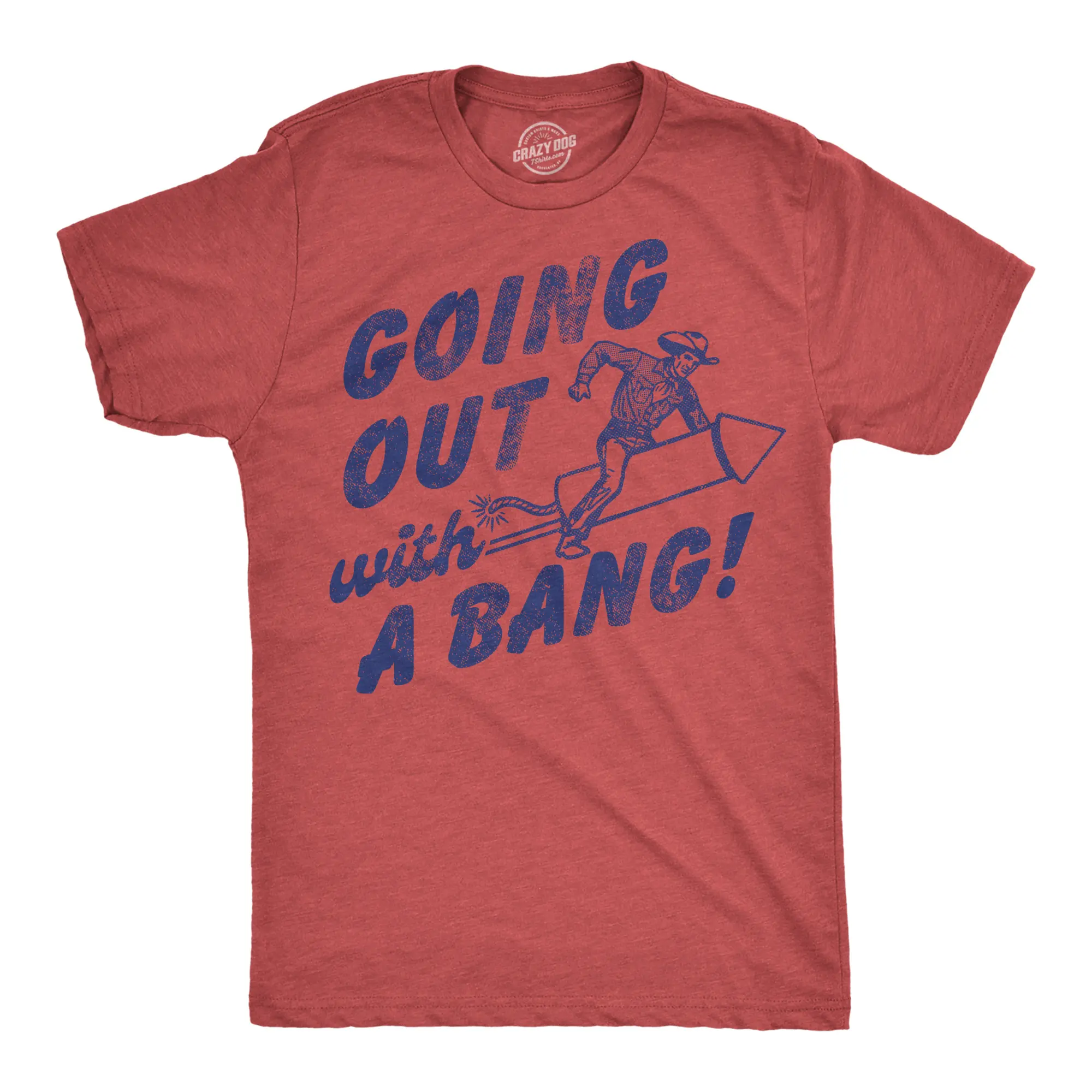Mens Funny T Shirts Going Out With A Bang Sarcastic Rocket Graphic Novelty Tee for Men Mens Funny T Shirts Cool Vintage Fashion T-Shirt Gift Classic Menswear Funny Sarcastic Short Sleeve Novelty Tees for Guys Red -