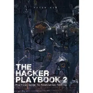 USED-The Hacker Playbook 2: Practical Guide To Penetration Testing by Kim, Peter (Paperback)