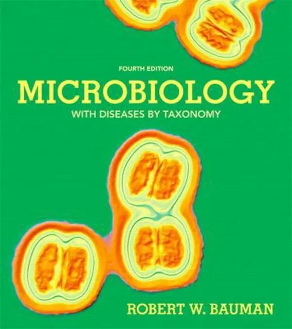 USED Book - Microbiology with Diseases by Taxonomy (4th Edition) by Robert W. Bauman Ph.D. (Hardcover) - english