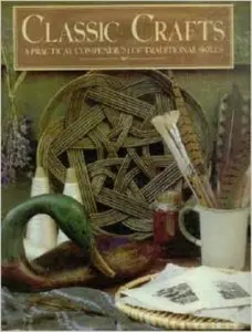 USED Book - Classic Crafts: A Practical Compendium of Traditional Skills by Martina Margetts (Hardcover) - english