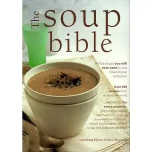 USED-The Soup Bible: All the Soups You Will Ever Need in One Inspiring Collection by Hermes House Staff (Paperback)