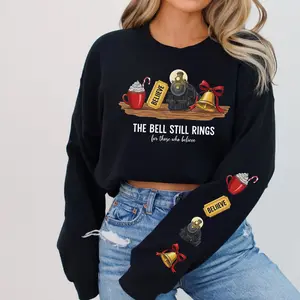 Believe The Polar Express Sweatshirt, The Bell Still Rings For Those Who Still Truly Believe, Christmas Trip Gift For Family, Holiday Sweat