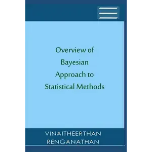 Overview of Bayesian Approach to Statistical Methods - Paperback
