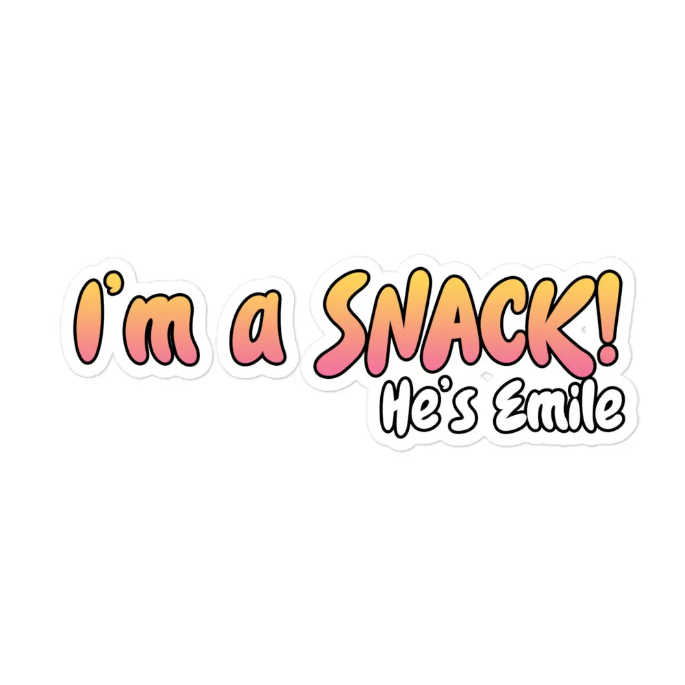"I'm A Snack!" Sticker "I'm A Snack!" Sticker