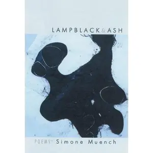USED-Lampblack & Ash: Poems by Muench, Simone (Paperback)
