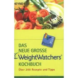 USED-Das neue große Weight Watchers Kochbuch. Über 200 Rezepte und Tipps. by WeightWatchers (Paperback)
