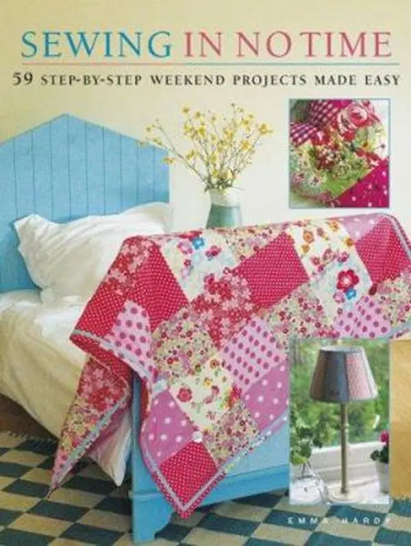 USED Book - Sewing in No Time: 50 Step-By-Step Weekend Projects Made Easy by Hardy, Emma (Paperback) - english