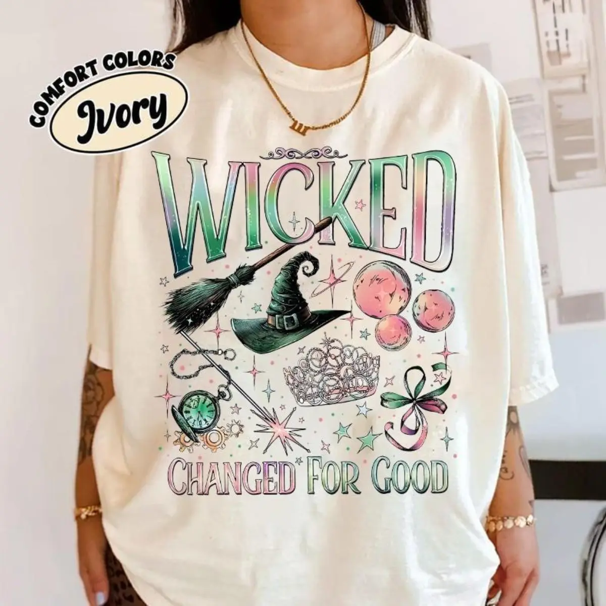 Wicked Musical T-Shirt Comfort Colors Ivory Shirt Changed For Good Broadway Graphic Tee Elphaba Glinda Magical Witch Top Theatre Lover Gift