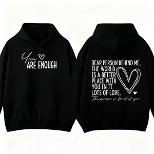 Dear Person Behind Me You Are Enough Double-Sided Unisex Graphic Hoodie Positive Affirmation Oversized Sweatshirt Long Sleeve Pullover with Heart Design