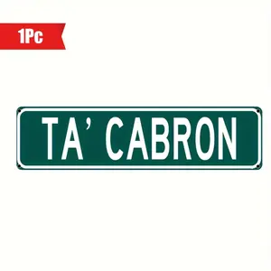 TA CABRON Vintage Aluminum Tin Sign Decorative Wall Art for Home, Restaurant and Room Decor