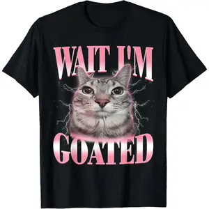 MONO LABEL Funny Silly Cat Brainrot Wait I'm Goated Cat Meme Saying T-Shirt for Men Women