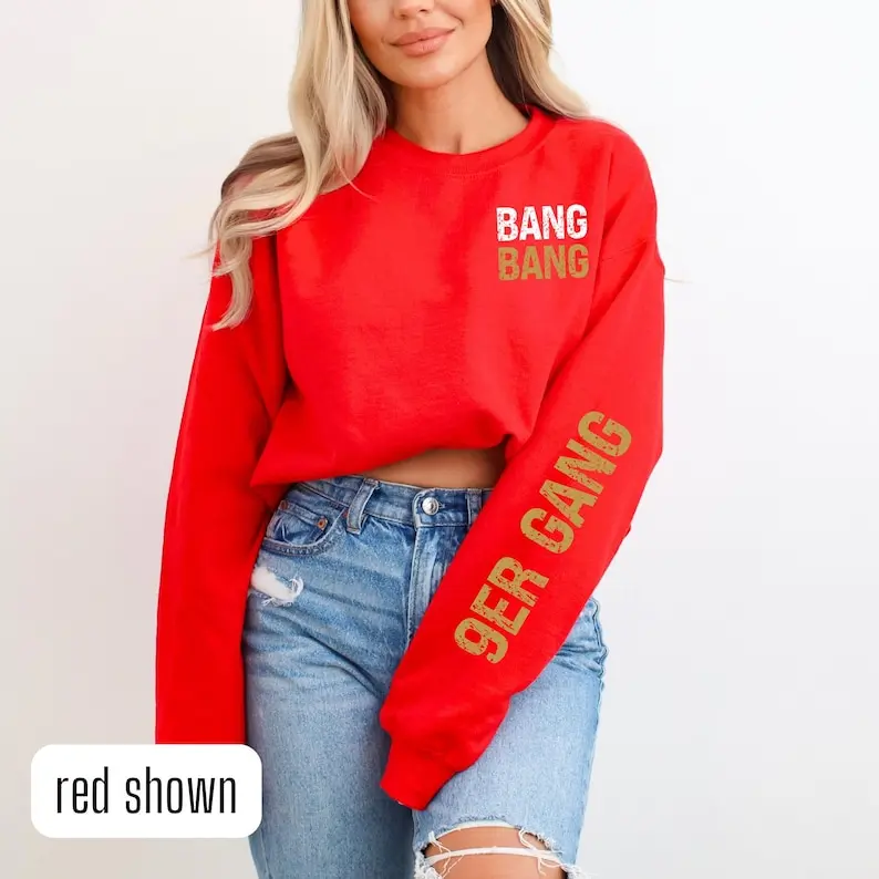 Bang Bang 9er Gang Sweatshirt, San Francisco Football Crewneck, Sunday Funday Gear, Tailgate Merch, Nothing Finer, Bang Bang Sweater