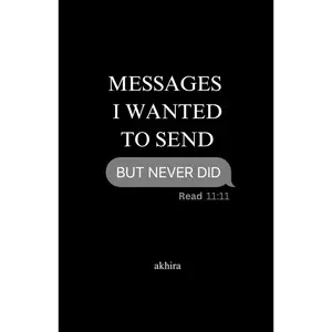 Messages i wanted to send but never did