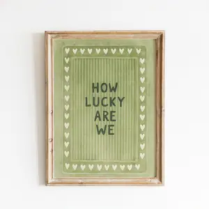 How Lucky Are We Poster | Green Heart Quote Retro Wall Art