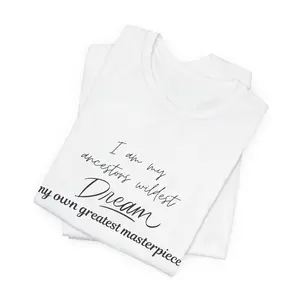 My ancestors wildest dreams Jersey Short Sleeve Tee