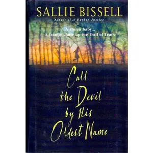 USED Book - Call The Devil By His Oldest Name by Bissell Sallie (Hardcover) - english