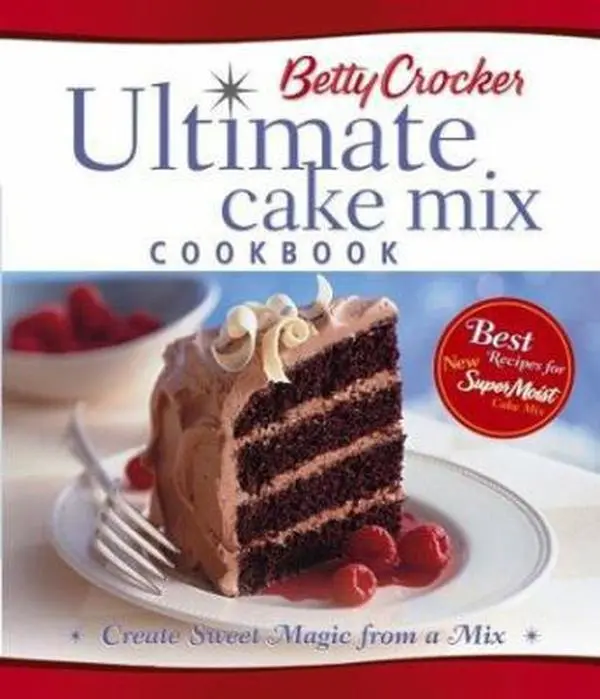 USED Book - Betty Crocker Ultimate Cake Mix Cookbook: Create Sweet Magic from a Mix by Betty Crocker Editors (Hardcover) - english