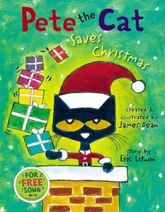 Pete the Cat Saves Christmas: A Christmas Holiday Book for Kids (Pete the Cat) by Eric Litwin||James Dean||Kimberly Dean [Hardback Book]