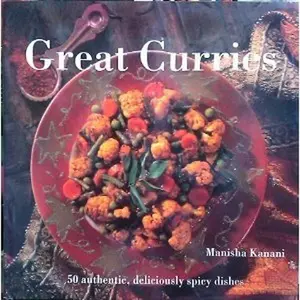 USED-Great Curries: 50 Authentic, Deliciously Spicy Dishes by Manisha Kanani (Hardcover)