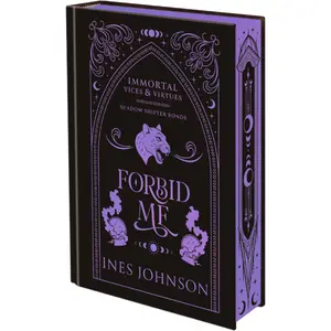 Forbid Me Hardback Special Edition with sprayed edges, purple foiling, lush end pages, and gorgeous chapter headings!