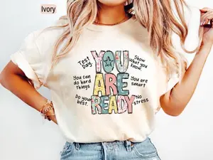 Test Day Shirt for Teachers, You Are Ready Testing Week Shirt, Encouragement Tee, Elementary Teacher Testing Shirt, Motivational School Tee