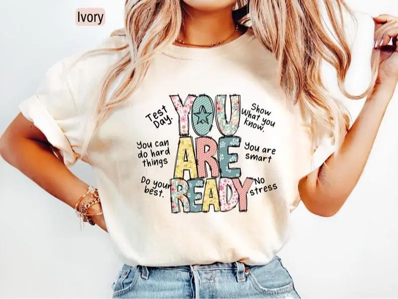 Test Day Shirt for Teachers, You Are Ready Testing Week Shirt, Encouragement Tee, Elementary Teacher Testing Shirt, Motivational School Tee