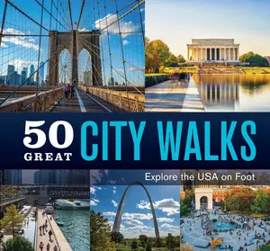 USED-50 Great City Walks: Explore the USA on Foot by Publications International Ltd (Hardcover)