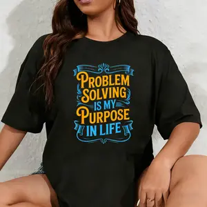 100% Cotton Unisex Problem Solver Associate Problem Solving Is My Purpose T-Shirt