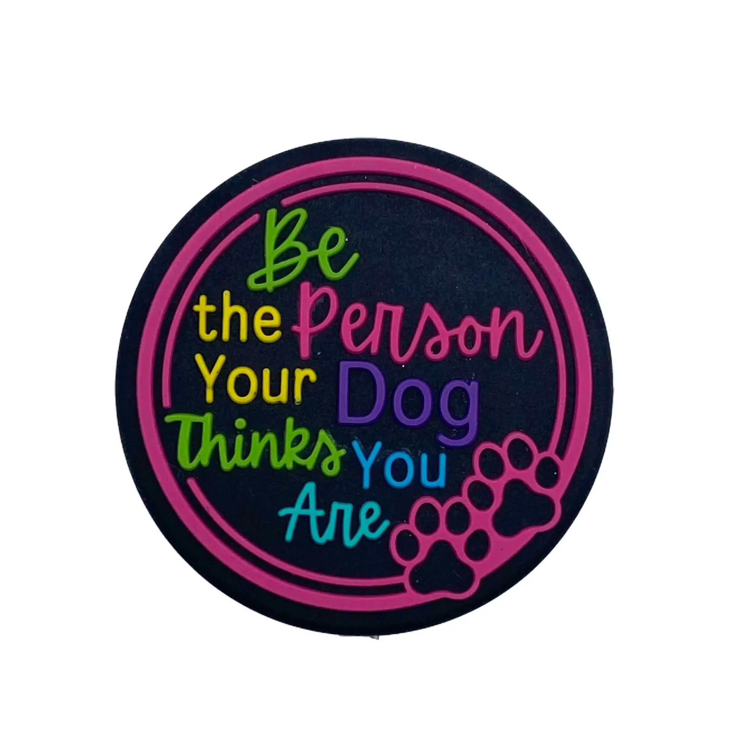 1pc Be The Person Your Dog Thinks You Are Silicone Focal Beads | Paw Dog Mom DIY Crafting & Beading
