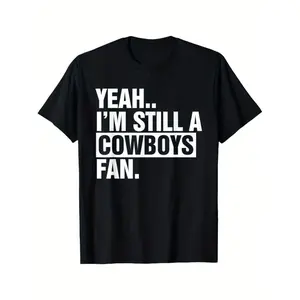 Still A Cowboys Fan T-Shirt For True Football Lovers Golf Gift T-Shirt For Men and Women