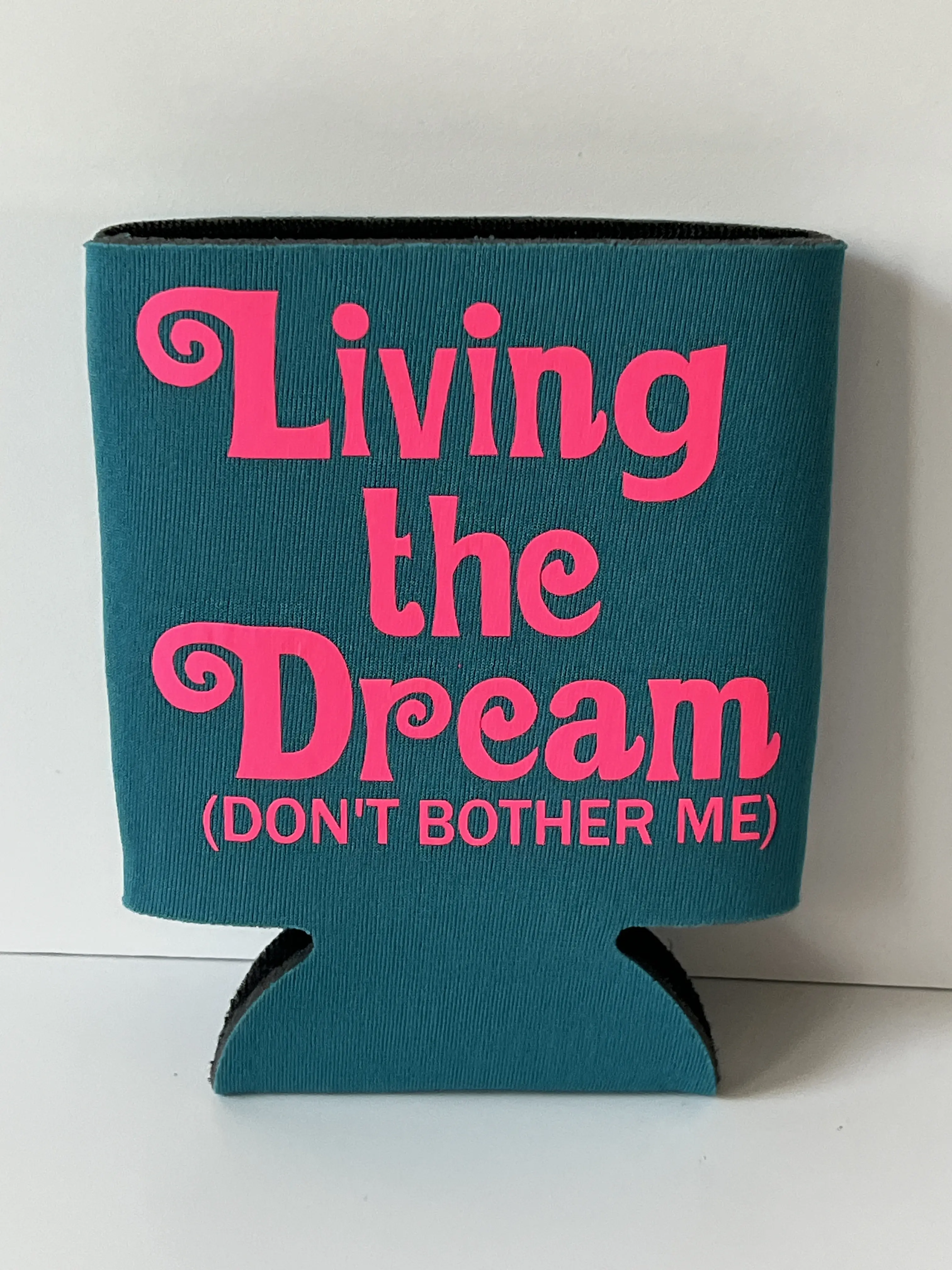 Living the Dream Koozie Teal Can Cooler Pink Text