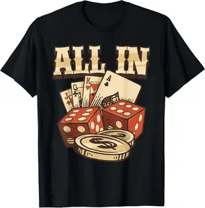 100% Cotton Unisex All In Card Game Playing Cards Poker Player Gambling Casino T-Shirt