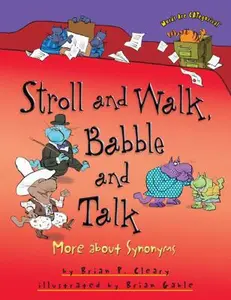 USED-Stroll and Walk, Babble and Talk: More about Synonyms by Cleary, Brian P. (Paperback)