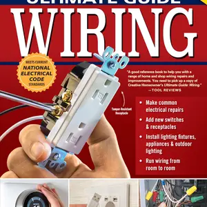 Ultimate Guide: Wiring, Updated 10th Edition: Meets Current National Electrical Code Standards -- The Editors of Creative Homeowner - Paperback