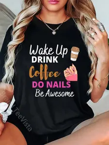 Men's 100% Cotton Vintage Top, Unisex Tshirt, Round Neck Graphic Tee for Nail Tech Beautician - Everyday Streetwear Casual Shirt with Wake Up Drink Coffee Do Nails Design