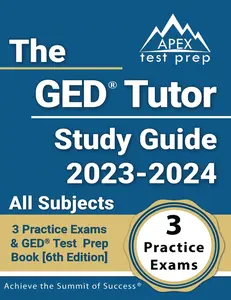 USED-The GED Tutor Study Guide 2023 - 2024 All Subjects: 3 Practice Exams and GED Test Prep Book [6th Edition] by Lefort, J. M. (Paperback)
