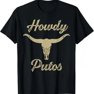 Unisex tee Howdy Putos Bull Skull Country Cowboy Western Graphic T-Shirt Birthday Casual usa retro style