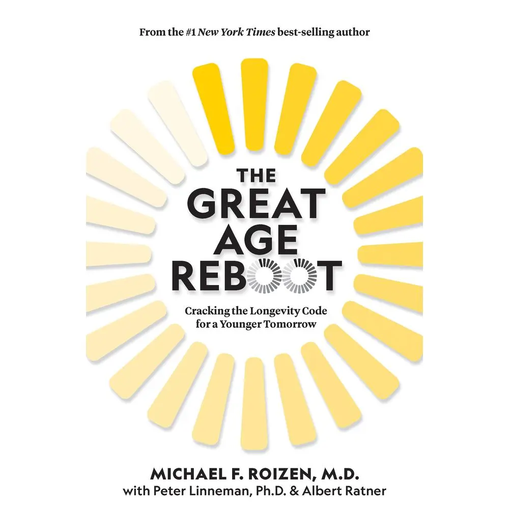 Used Hardcover Book - The Great Age Reboot: Cracking the Longevity Code for a Younger Tomorrow by Michael F. Roizen & Albert Ratner (English, 320 Pages, Good/Like New, National Geographic Society) - Navigate Aging Changes, Prepare for Future