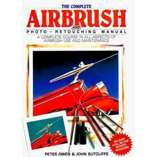 USED-Complete Airbrush Manual by P Owen (Hardcover)