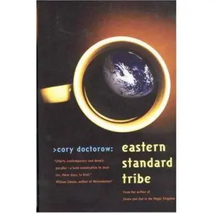 USED-Eastern Standard Tribe by Cory Doctorow (Hardcover)