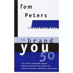 USED-The Brand You50 (Reinventing Work): Fifty Ways to Transform Yourself from an Employee Into a Brand That Shouts Distinction, Commitment, and Passion! by Peters, Tom (Hardcover)