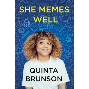 She Memes Well: Essays by Quinta Brunson [Paperback Book]