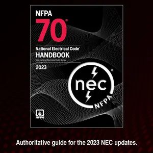 Stay Compliant with NFPA 70, NEC Handbook 2023 – Full Text, Expert Insights & Enhanced Features