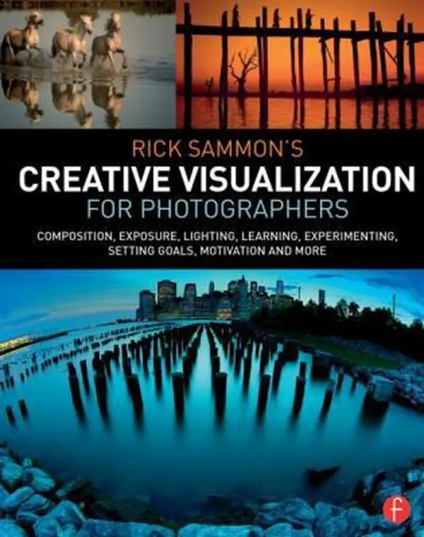 USED Book - Rick Sammon's Creative Visualization for Photographers: Composition, Exposure, Lighting, Learning, Experimenting, Setting Goals, Motivation and More by Sammon, Rick (Paperback) - english