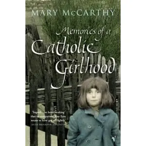 USED-Memories of a Catholic Girlhood by Mary McCarthy (Paperback)
