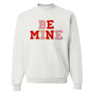 'Be Mine' Sweetheart Energy Chenille Letter Patch Sweatshirt - Valentine's Day Cozy Fleece Unisex Fit with Bold Chenille Patches