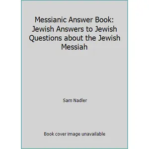 USED-Messianic Answer Book: Jewish Answers to Jewish Questions about the Jewish Messiah by Sam Nadler (Paperback)