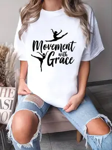 100% Cotton Unisex Ballet Movement With Grace Ballet T-Shirt -Short Sleeve T-Shirt Women's Men's Graphic Tee Causal Tops